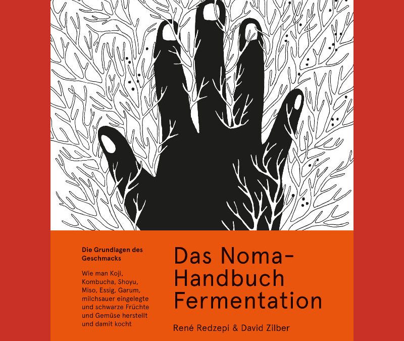 Das Noma Handbuch Fermentation
